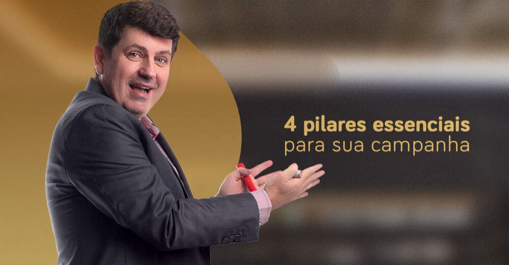 4 pilares essenciais para a sua campanha online